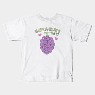 Have A Grape Day Positive Vibes Pun Kids T-Shirt